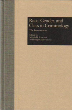 Race, Gender, and Class in Criminology
