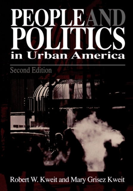 Book cover of: People & Politics in Urban America