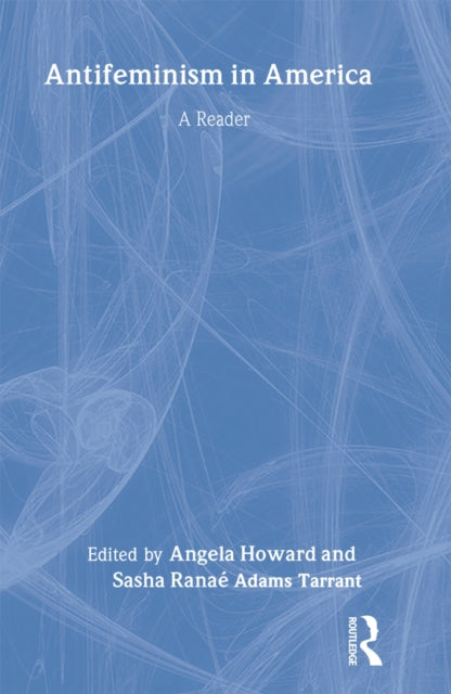 Book cover of: Antifeminism in America