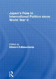 Book cover of: Japan's Role in International Politics since World War II