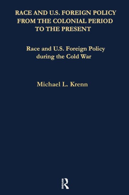 Book cover of: Race and U.S. Foreign Policy During the Cold War