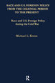 Book cover of: Race and U.S. Foreign Policy During the Cold War