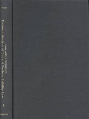 Economic Analysis of Tort and Products Liability Law