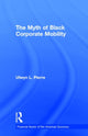 Book cover of: Myth of Black Corporate Mobility