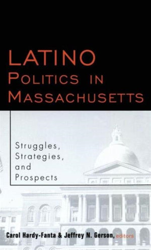 Latino Politics in Massachusetts