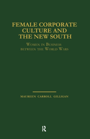 Female Corporate Culture and the New South