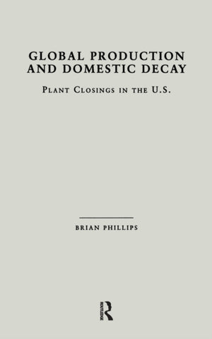 Global Production and Domestic Decay