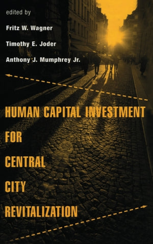 Human Capital Investment for Central City Revitalization