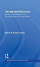 Book cover of: Actors and Activists. By: David A. Schlossman