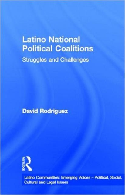 Book cover of: Latino National Political Coalitions