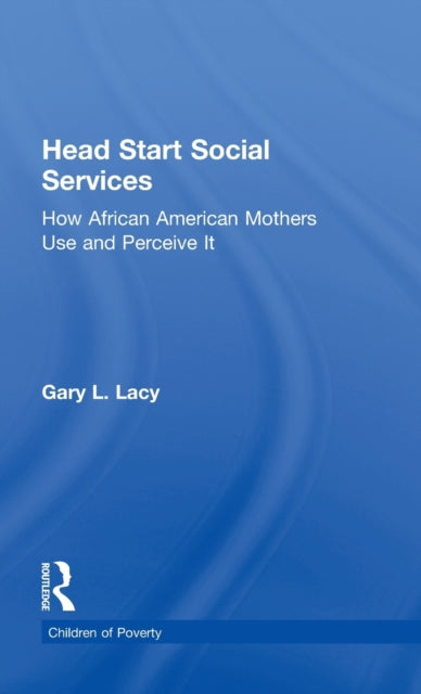 Book cover of: Head Start Social Services. By: Gary Lacy