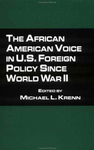 Book cover of: African American Voice in U.S. Foreign Policy Since World War II