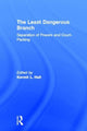 Book cover of: Least Dangerous Branch: Separation of Powers and Court-Packing