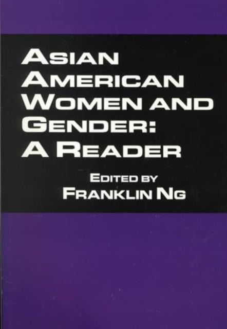 Book cover of: Asian American Women and Gender. By: Franklin Ng
