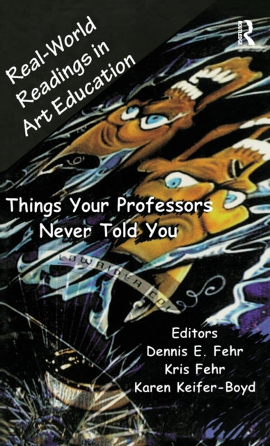 Book cover of: Real-World Readings in Art Education. By: Dennis E. Fehr