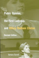 Book cover of: Public Opinion, the First Ladyship, and Hillary Rodham Clinton