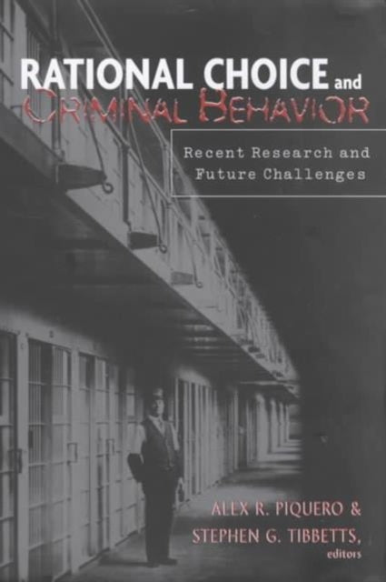 Book cover of: Rational Choice and Criminal Behavior. By: Alex Piquero