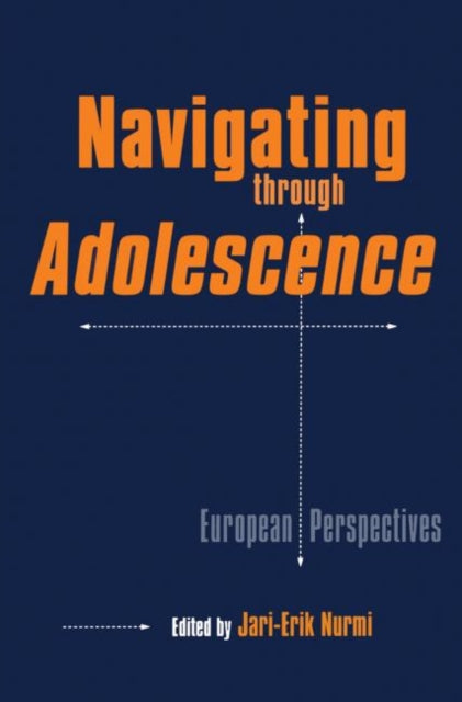 Book cover of: Navigating Through Adolescence. By: Jari-Erik Nurmi