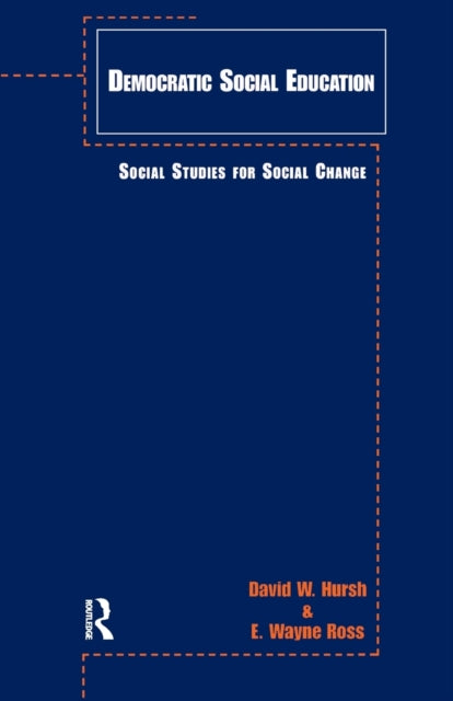 Book cover of: Democratic Social Education. By: David W. Hursh