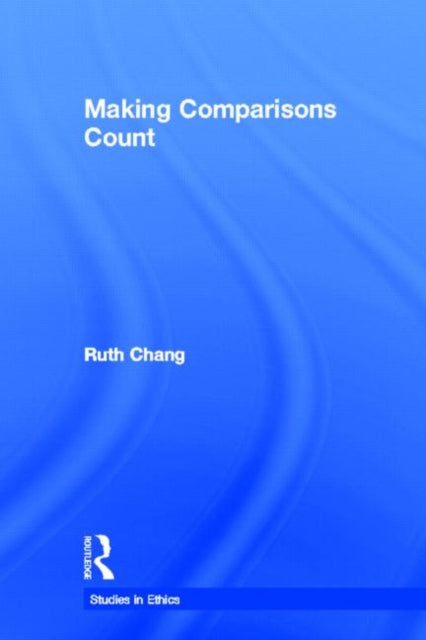 Book cover of: Making Comparisons Count. By: Ruth Chang
