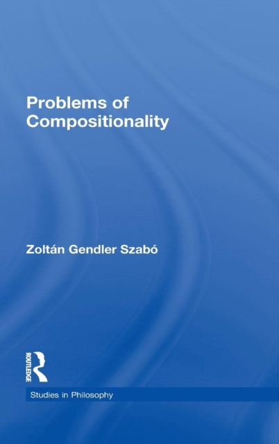 Book cover of: Problems of Compositionality. By: Zoltán Ge Szabó