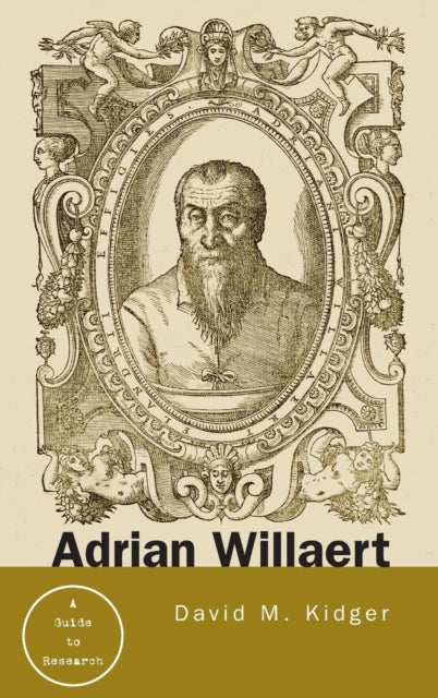 Book cover of: Adrian Willaert. By: David Kidger