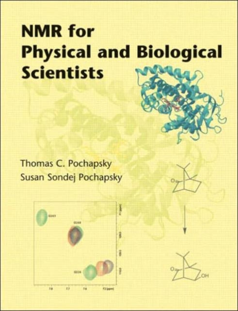 Book cover of: NMR for Physical and Biological Scientists. By: Thoma Pochapsky