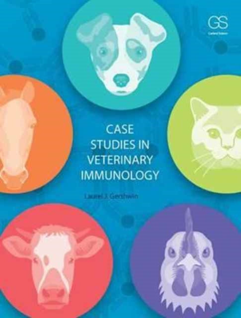 Book cover of: Case Studies in Veterinary Immunology. By: Laurel J. Gershwin
