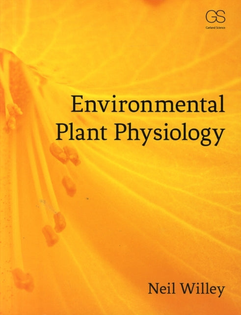 Book cover of: Environmental Plant Physiology. By: Neil Willey