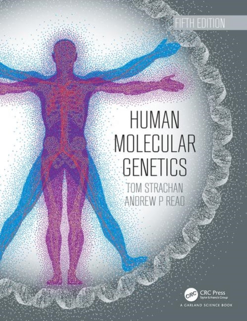 Book cover of: Human Molecular Genetics. By: Tom Strachan