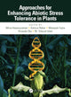 Book cover of: Approaches for Enhancing Abiotic Stress Tolerance in Plants. By: Mirza Hasanuzzaman