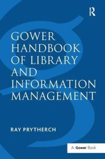 Book cover of: Gower Handbook of Library and Information Management. By: Ray Prytherch