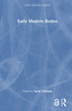 Book cover of: Early Modern Bodies
