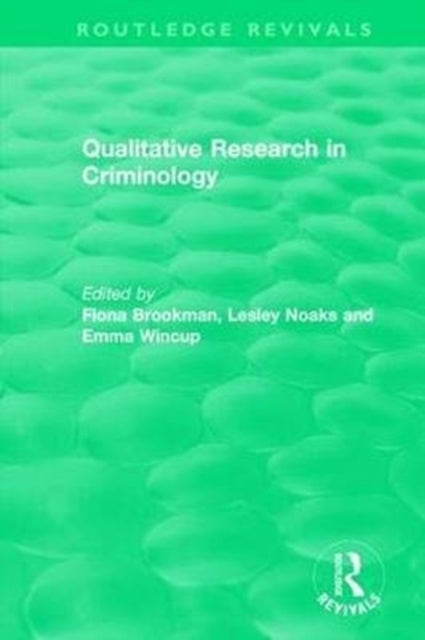 Book cover of: Qualitative Research in Criminology (1999). By: Fiona Brookman