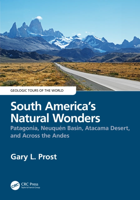 Book cover of: South America’s Natural Wonders. By: Gary Prost