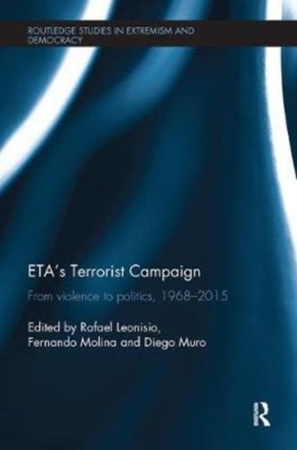 Book cover of: ETA’s Terrorist Campaign. By: Rafael Leonisio