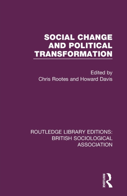 Book cover of: Social Change and Political Transformation. By: Chris Rootes