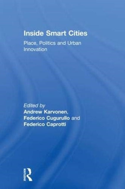 Book cover of: Inside Smart Cities. By: Andrew Karvonen