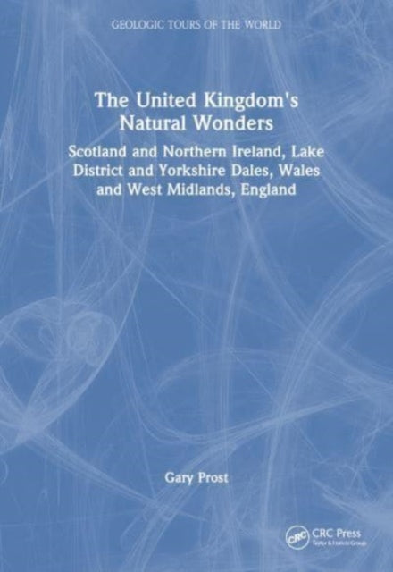 Book cover of: United Kingdom's Natural Wonders. By: Gary Prost