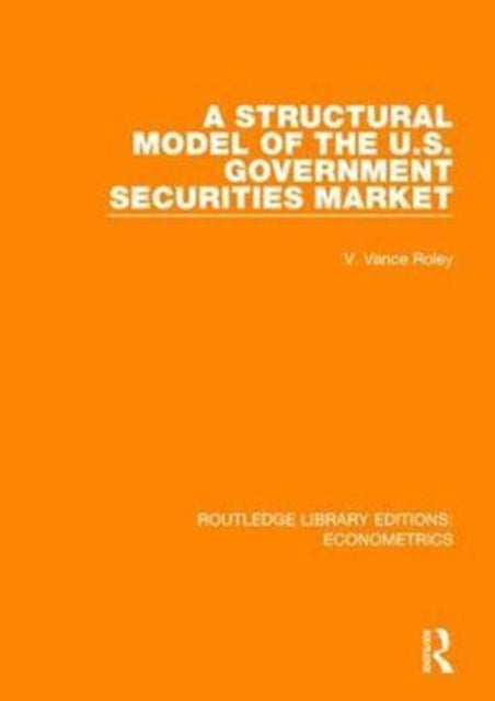 Book cover of: Structural Model of the U.S. Government Securities Market. By: V. Vance Roley