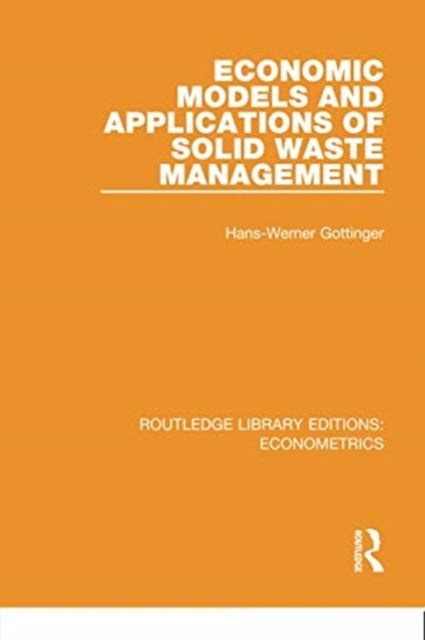 Book cover of: Economic Models and Applications of Solid Waste Management. By: Hans Gottinger