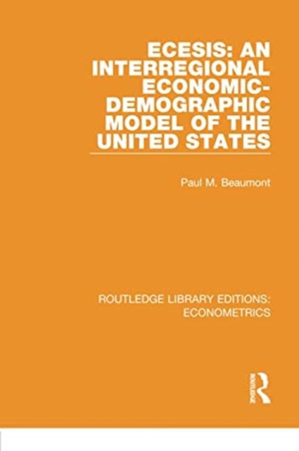 Book cover of: ECESIS: An Interregional Economic-Demographic Model of the United States