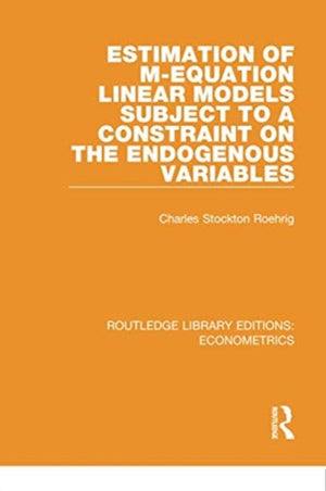 Estimation of M-equation Linear Models Subject to a Constraint on the Endogenous Variables