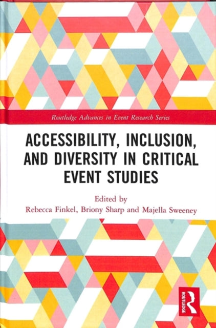 Book cover of: Accessibility, Inclusion, and Diversity in Critical Event Studies. By: Rebecca Finkel