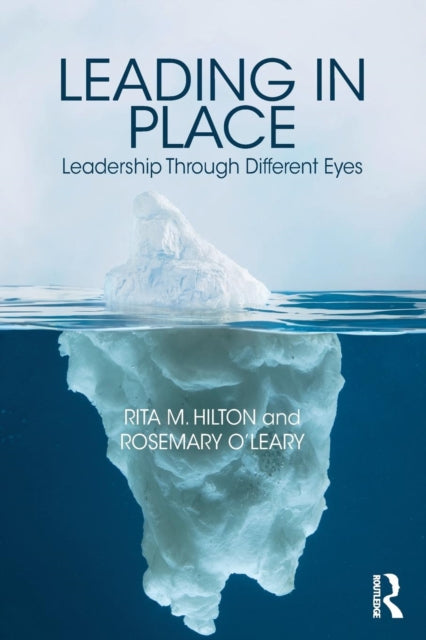 Book cover of: Leading in Place. By: Rita M. Hilton