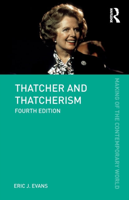 Book cover of: Thatcher and Thatcherism. By: Eric J. Evans