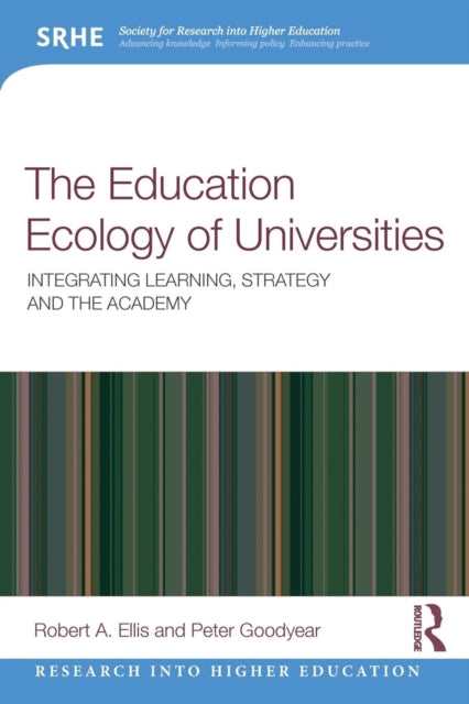 Book cover of: Education Ecology of Universities. By: Robert A. Ellis