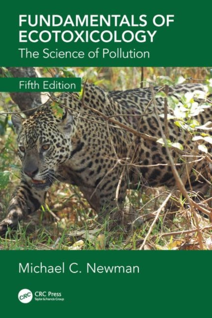 Book cover of: Fundamentals of Ecotoxicology. By: Michael C. Newman