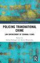 Book cover of: Policing Transnational Crime. By: Saskia Hufnagel