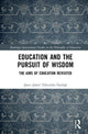 Book cover of: Education and the Pursuit of Wisdom. By: Jānis Ozoliņs
